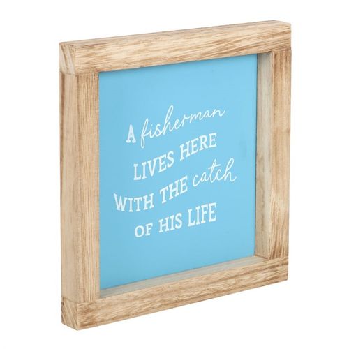 A Fisherman Lives Here Wooden Frame Sign